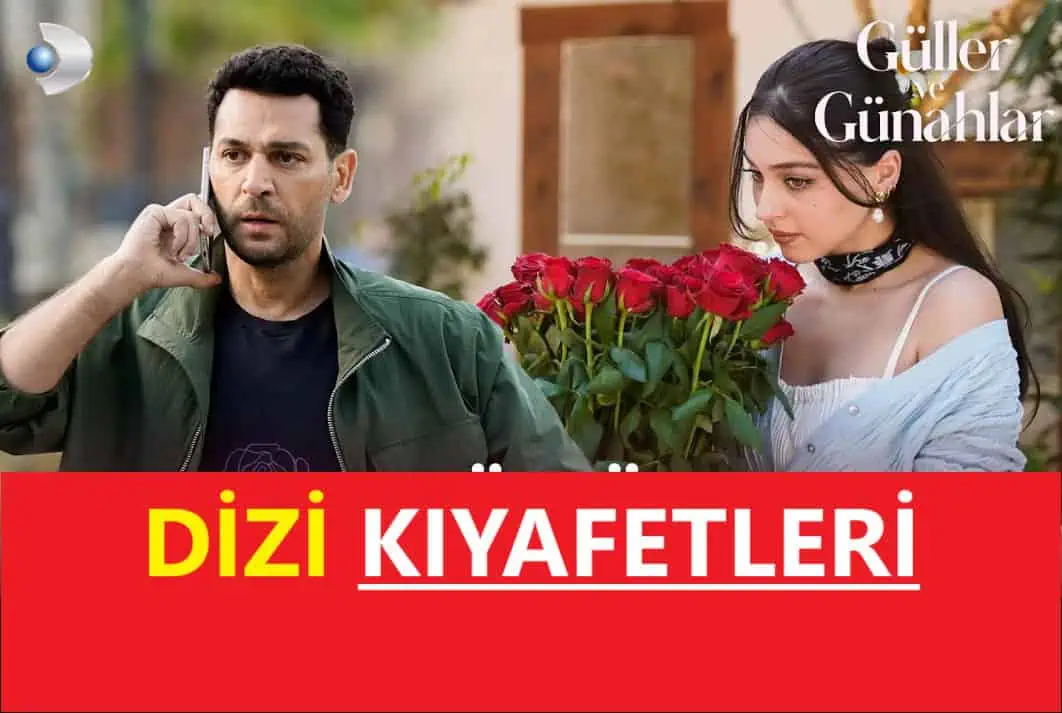 Güller ve Günahlar Dizi Kıyafetleri Elbise Sponsorları